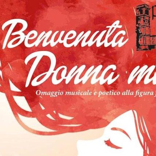 Benvenuta, donna mia